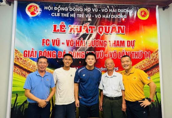 FC Vũ - Võ Hải Dương xuất quân tham dự Giải Bóng đá Dòng họ Vũ - Võ Việt Nam lần thứ XI